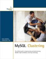 MySQL Clustering di Alex Davies, Harrison Fisk edito da SAMS