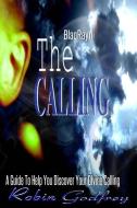 The Calling di Robin Godfrey edito da Blaqrayn Publishing Plus