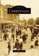 Cherryville di Rita Wehunt-Black edito da ARCADIA PUB (SC)