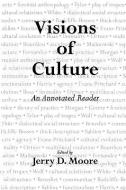 Visions of Culture: An Annotated Reader edito da ALTAMIRA PR