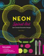 Neon Spiral Art di Paul Beck edito da Motorbooks International