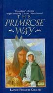 The Primrose Way di Jackie French Koller edito da Perfection Learning