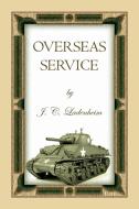 Overseas Service di J. C. Ladenheim edito da Heritage Books