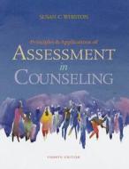 Principles And Applications Of Assessment In Counseling di Susan Whiston edito da Cengage Learning, Inc