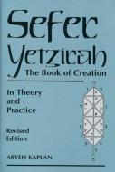 Sefer Yetzira/the Book of Creation di Aryeh Kaplan edito da Red Wheel/Weiser