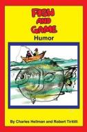 Fish & Game Humor di Charles S. Hellman edito da Lucky Sports