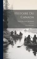 Histoire du Canada: Cours élémentaire edito da LEGARE STREET PR
