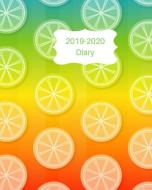 2019-2020 Diary: 8x10 Day to a Page Academic Year Diary, Notes, to Do List & Priorities on Each Page. Orange, Lemon & Li di Lilac House edito da INDEPENDENTLY PUBLISHED