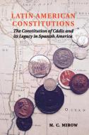 Latin American Constitutions di Philip Mirowski edito da Cambridge University Press