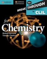Breakthrough to CLIL for Chemistry Age 14+ Workbook di Richard Harwood, Timothy Chadwick edito da Cambridge University Press