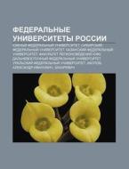 Federal'nye Universitety Rossii: Yuzhnyi di Istochnik Wikipedia edito da Books LLC, Wiki Series