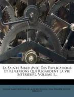Avec Des Explications Et Reflexions Qui Regardent La Vie Interieure, Volume 1... di Jean-philippe Dutoit-membrini edito da Nabu Press
