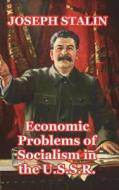 Economic Problems of Socialism in the U.S.S.R. di Joseph Stalin edito da Blurb