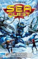 Sea Quest: Nephro the Ice Lobster di Adam Blade edito da Hachette Children's Group