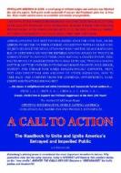 A Call to Action: The Handbook to Unite and Ignite America's Betrayed and Imperiled Public di A. T. Theodore edito da Trafford Publishing