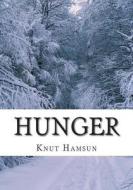 Hunger di Knut Hamsun edito da Createspace