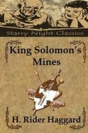 King Solomon's Mines di H. Rider Haggard edito da Createspace