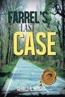Farrel's Last Case di Gerald R. Wright edito da AUTHORHOUSE