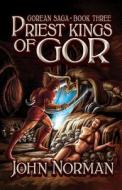 Priest-Kings of Gor di John Norman edito da OPEN ROAD MEDIA