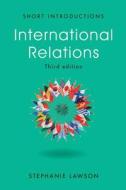 International Relations di Stephanie Lawson edito da Polity Press