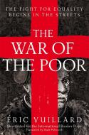 The War Of The Poor di VUILLARD ERIC edito da Pan Macmillan Paperbacks
