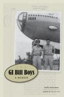 The G.I. Bill Boys di Stella Suberman edito da University of Tennessee Press