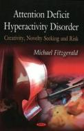 Attention Deficit Hyperactivity Disorder di Michael Fitzgerald edito da Nova Science Publishers Inc