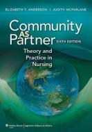 Theory And Practice In Nursing di Elizabeth T. Anderson, Judith M. McFarlane edito da Lippincott Williams And Wilkins