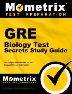 GRE Biology Test Secrets Study Guide: GRE Subject Exam Review for the Graduate Record Examination di GRE Subject Exam Secrets Test Prep Team, Mometrix Media LLC edito da MOMETRIX MEDIA LLC