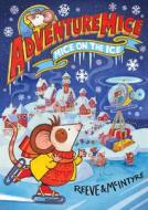 Mice on the Ice di Philip Reeve edito da Kane/Miller Book Publishers