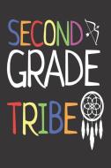 Second Grade Tribe: Back to School 2nd Grade Class Writing Notebook di Creative Juices Publishing edito da LIGHTNING SOURCE INC