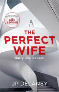 The Perfect Wife di JP Delaney edito da Quercus Publishing