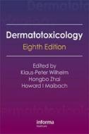 Dermatotoxicology edito da Taylor & Francis Ltd
