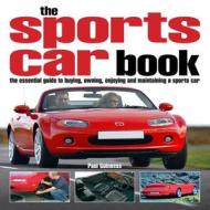The Sports Car Book di Paul Guinness edito da Haynes Publishing Group