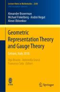 Geometric Representation Theory and Gauge Theory di Alexander Braverman, Michael Finkelberg, Andrei Negut, Alexei Oblomkov edito da Springer International Publishing