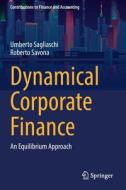Dynamical Corporate Finance di Roberto Savona, Umberto Sagliaschi edito da Springer International Publishing