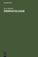 Dermatologie di Kurt Winkler edito da De Gruyter