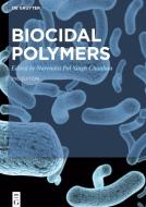 Biocidal Polymers edito da De Gruyter