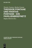 Theodor Fontane Und Martha Fontane - Ein Familienbriefnetz di Theodor Fontane, Martha Fontane edito da Walter de Gruyter