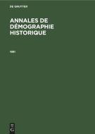 Annales de démographie historique, Annales de démographie historique (1981) edito da De Gruyter