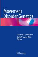 Movement Disorder Genetics edito da Springer International Publishing Ag