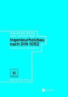 Ingenieurholzbau Nach Din 1052 di Klausjurgen Becker, Hans Joachim Blas edito da Wiley-vch Verlag Gmbh