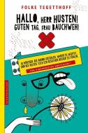 Hallo, Herr Husten! Guten Tag, Frau Bauchweh! di Folke Tegetthoff edito da Nymphenburger Verlag
