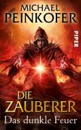 Die Zauberer 03 di Michael Peinkofer edito da Piper Verlag GmbH