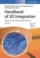 Handbook of 3D Integration di Mitsumasa Koyanagi, Peter Ramm, Paul D. Franzon, Muhannad S. Bakir, Philip E. Garrou, Eric J. Marinissen edito da Wiley VCH Verlag GmbH