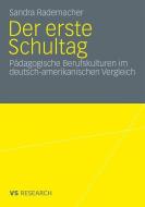 Der erste Schultag di Sandra Rademacher edito da VS Verlag für Sozialwissenschaften