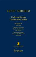 Ernst Zermelo - Collected Works/gesammelte Werke di Ernst Zermelo edito da Springer-verlag Berlin And Heidelberg Gmbh & Co. Kg