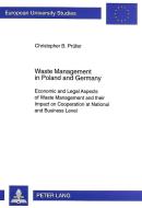 Waste Management in Poland and Germany di Christopher B. Prüfer edito da Lang, Peter GmbH