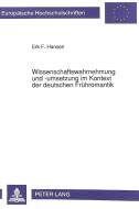 Wissenschaftswahrnehmung und -umsetzung im Kontext der deutschen Frühromantik di Erk F. Hansen edito da Lang, Peter GmbH