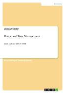 Venue and Tour Management di Verena Stickler edito da GRIN Publishing